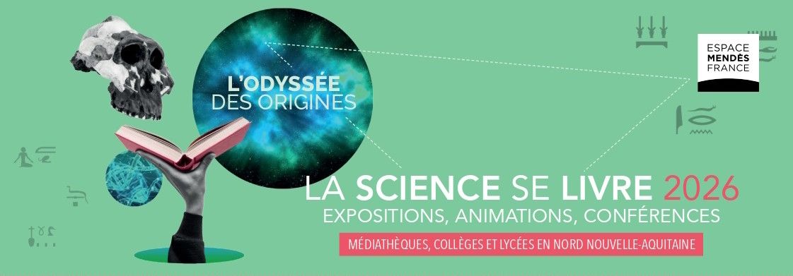 La Science se Livre 2026 Odyssée des origines